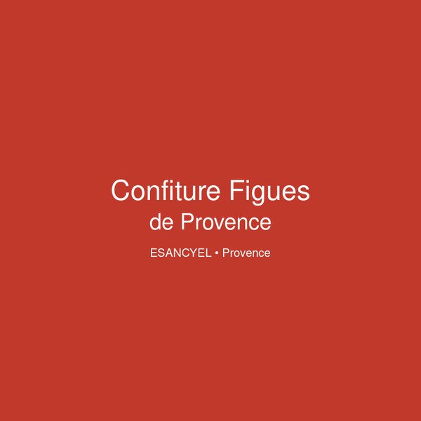 Confiture Figues de Provence Esancyel